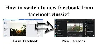 How to switch new Facebook from Facebook classic