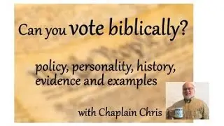 Should a Christian Vote Democrat? with Chaplain Chris (Ep 224)