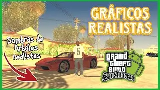 El mejor mod de Gráficos Realistas para el GTA San Andreas Android