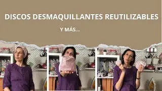 Cose tus Discos Desmaquillantes Reutilizables y más