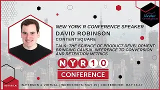 David Robinson - Science of Prod Devel: Bringing Causal Inference to Conversion & Retention Metrics