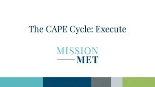 The CAPE Cycle: Execute