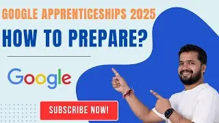 Google Apprenticeship 2025 | How to Prepare| Selection Process|  Complete Guide | Apply Now 🚀💥