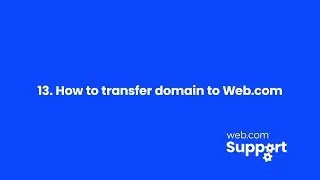 13 How to Transfer Domain to Web.com