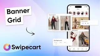 How to add a Banner Grid widget on Swipecart? 