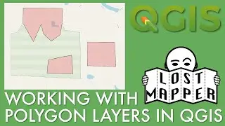 Working with Polygon Layers in QGIS