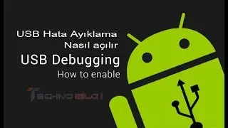 Android usb hata ayıklama modu açma