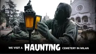 We Visit a Haunting Cemetery in Milan - Cimitero Monumentale di Milano