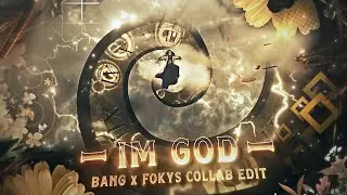I'm god | Bang x @Fokys167 | 4K [AMV/Edit] (Free Project File)