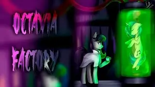 Octavia Factory - Speed Paint (MLP)