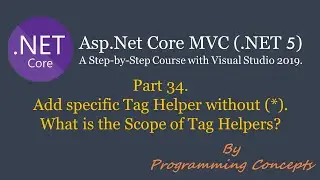 Part 34. Add specific Tag Helper without Asterisk. | Scope of Tag Helpers |  ASPNETCOREMVC