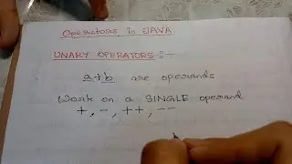 Unary operators in Java. Full explanation with increment and decrement operators. Casual Study