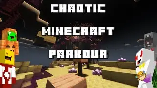 Chaotic Minecraft parkour | ft. The boys