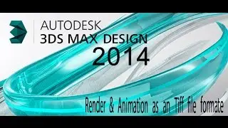 3ds Max Tutorial || Render and Animation as an  Tiff  Format || By A S Creation Cloud ||