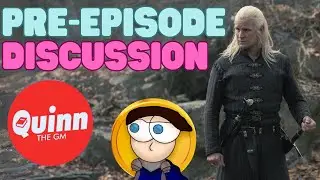 House of the Dragon Season 2 Episode 6 Pre-Episode Discussion w/ Fantasy Haven