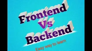 Frontend Vs Backend....