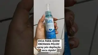 DICA PARA QUEM ENCRAVA PELOS! spray pós depilação seca rápido!