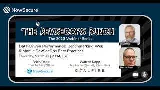 DevSecOps Bunch NowSecure & Coalfire: Benchmarking Web & Mobile DevSecOps Best Practices