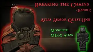 Breaking the Chains (Bandit) Atlas Armor Quest-Line