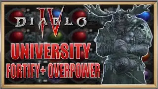Diablo 4 University -  Understanding Fortify & Overpower