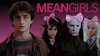 Harry Potter but it's Mean Girls