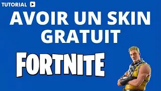 Comment avoir des skin gratuit sur Fortnite