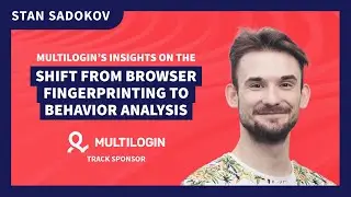 Multilogin's Insights on the Shift From Browser Fingerprinting to Browser Behavior Analysis
