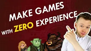 How to MAKE A GAME with NO EXPERIENCE - 6 Steps to Start Game Development from Scratch in 2020