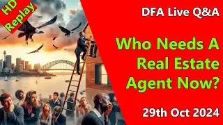 DFA Live Q&A HD Replay: Who Needs A Real Estate Agent Now? With Edwin Almeida