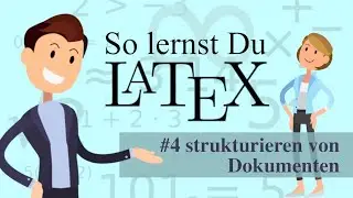 LaTeX - #4 strukturieren von Dokumenten
