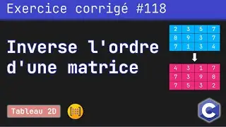 Corrected exercise 118: Reversing the order of elements in a matrix using a pointer | C language