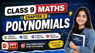 Class 9 Maths Ch 2 Polynomials (PPT)