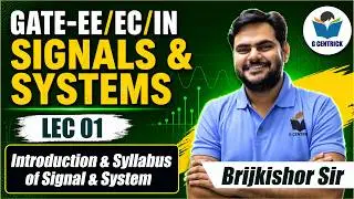 Lec 01 Introduction & Syllabus of Signal & System || GATE Exam