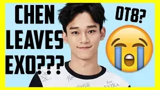 is CHEN walking away from EXO?