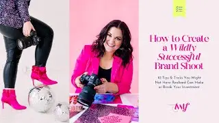 10 Tips for Creating a Wildly Successful Brand Shoot