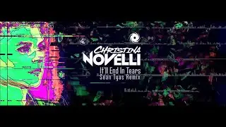 Christina Novelli - It'll End In Tears (Sean Tyas Remix) - Teaser