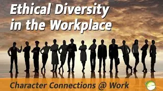 Ethical Diversity in the Workplace