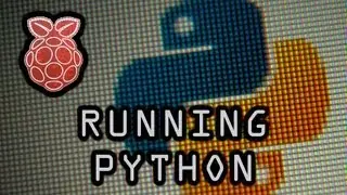 Running Python on the Raspberry Pi