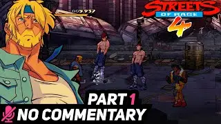Streets of Rage 4  Part 1 - No commentary gameplay