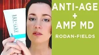 RODAN FIELDS REVIEW : ANTI-AGE and AMP MD