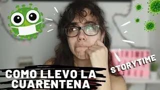 Os cuento como LLEVO la CUARENTENA!! 🦠 | 