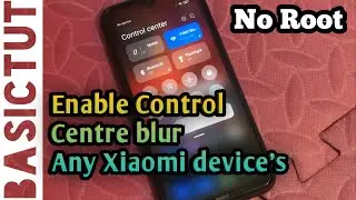 How to Enable MIUI 12 Control Center Blur [No ROOT] on Any Xiaomi device's | [2021 Guide]
