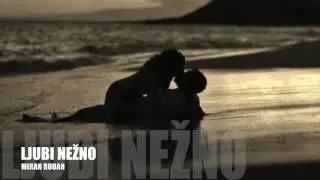 MIRAN RUDAN - Ljubi nežno