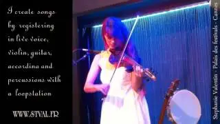 Loopstation, voice, violin, guitar, accordina & percussions Live