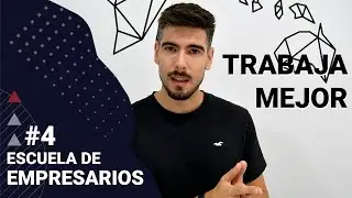 #4   Trabaja de forma más eficiente