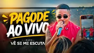 Pagode Ao Vivo 2025: As Melhores do Samba com Grupo Vê Se Me Escuta