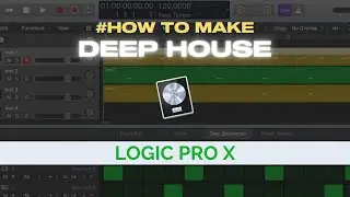How to make Deep House in Logic Pro X | Tutorial & Template by Alex Menco