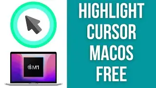 How To Highlight Mouse Cursor On macOS