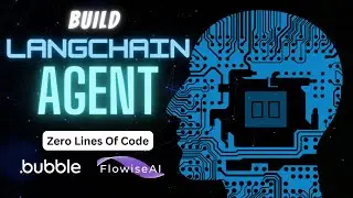 Building a LangChain Agent (code-free!) Using Bubble and Flowise