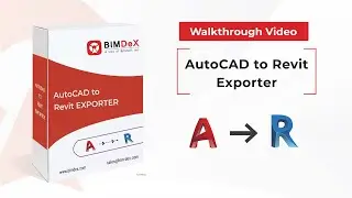 How to export AutoCAD model to Revit | AutoCAD to Revit Exporter Walkthrough Video